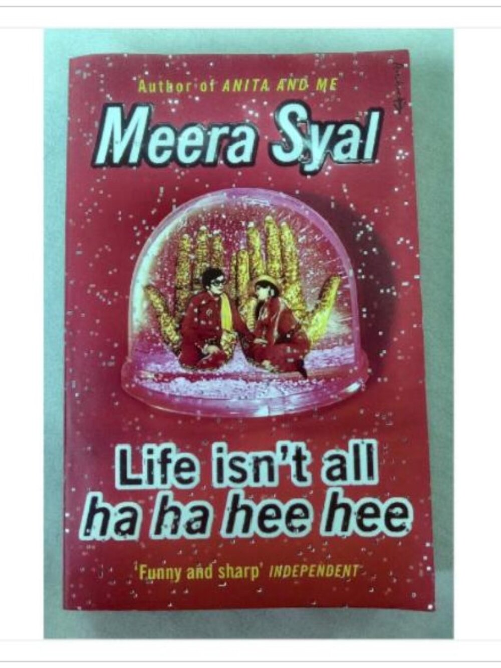 Life Isn't All Ha Ha Hee Hee Meera Syal 2000 First Edition Paperback Book Novel